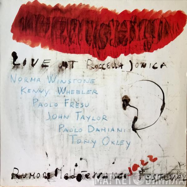 Norma Winstone, Kenny Wheeler, Paolo Fresu, John Taylor , Paolo Damiani, Tony Oxley - Live At Roccella Jonica