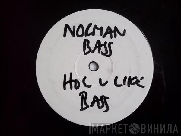 Norman Bass - How U Like Bass? (Karim Remix)