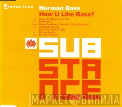  Norman Bass  - How U Like Bass?