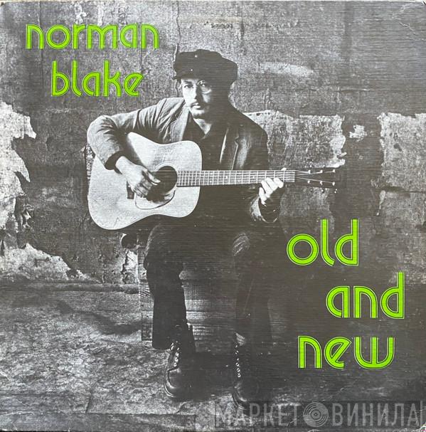 Norman Blake  - Old And New