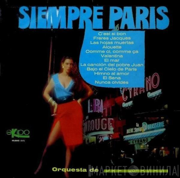 Norman Brigman Y Su Orquesta - Siempre Paris