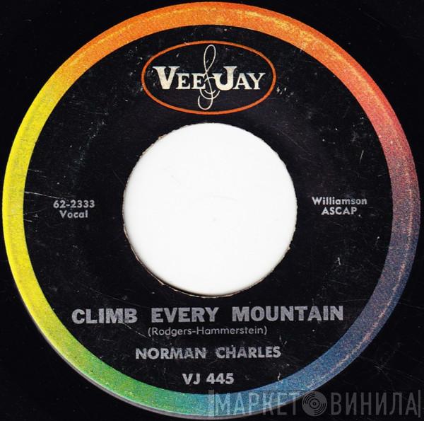 Norman Charles - Climb Every Mountain / I'll Never Walk Alone
