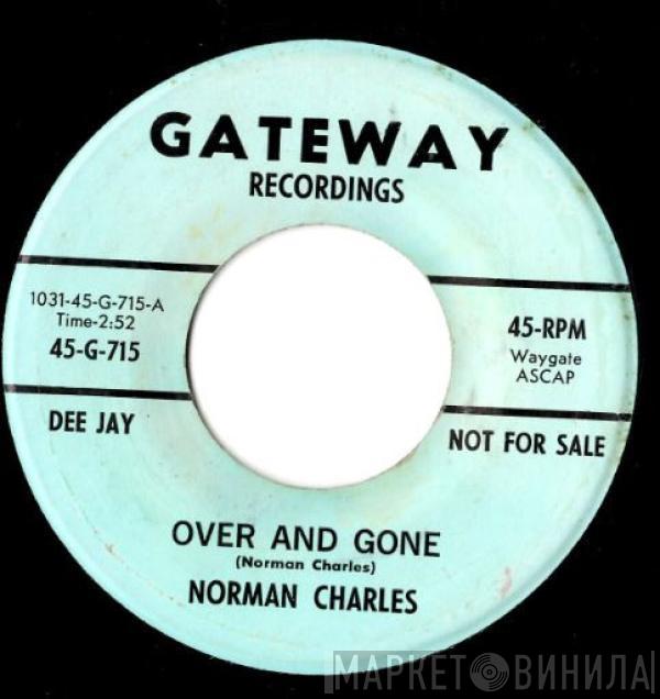 Norman Charles - Over And Gone / Try
