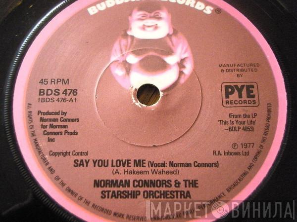 Norman Connors, The Starship Orchestra - Say You Love Me / Captain Connors