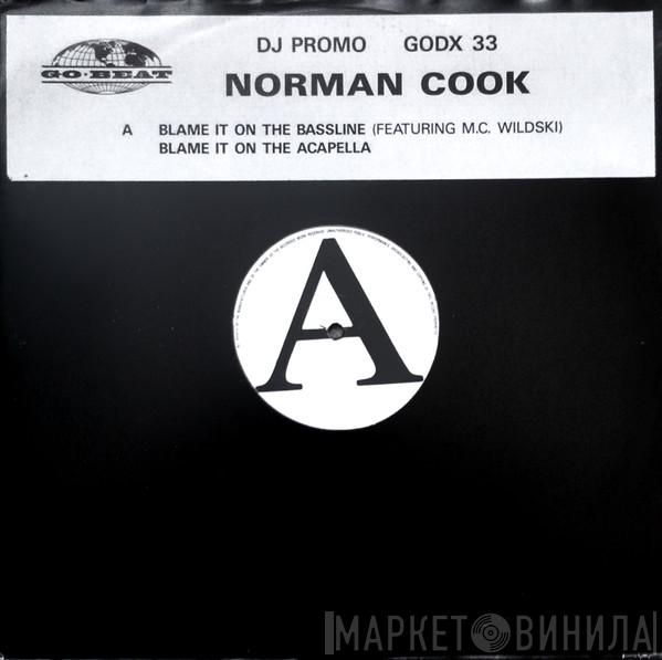 Norman Cook - Blame It On The Bassline
