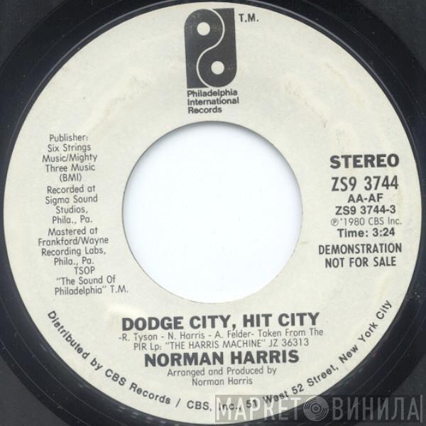 Norman Harris - Dodge City, Hit City / In Search Of Peace Of Mind