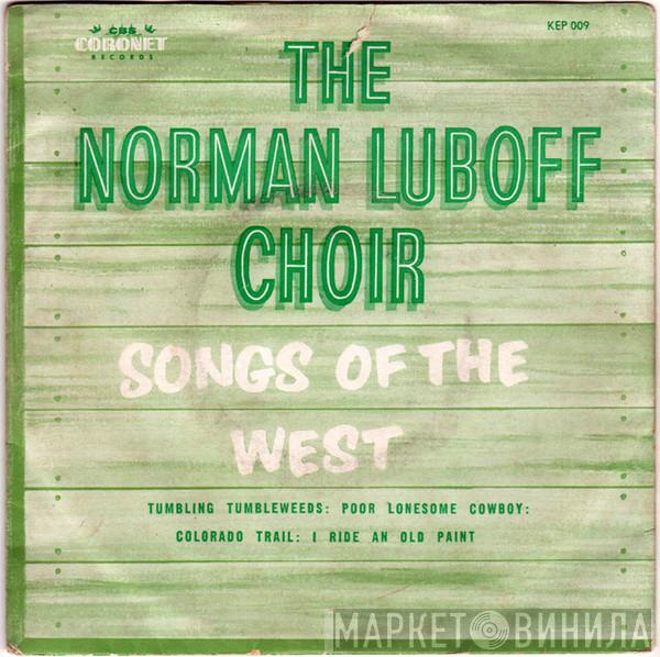  Norman Luboff Choir  - Songs Of The West