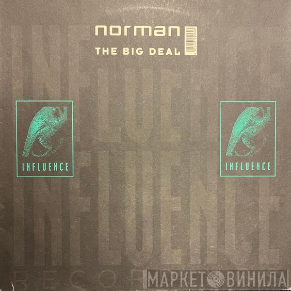 Norman  - The Big Deal