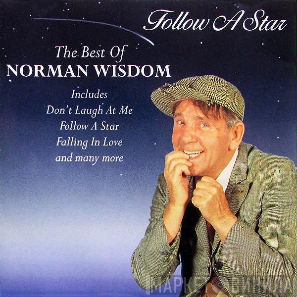 Norman Wisdom - Follow A Star - The Best Of Norman Wisdom