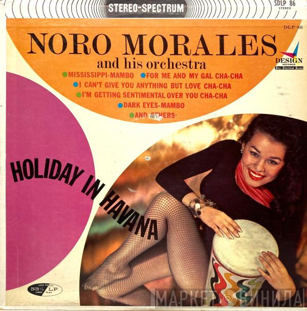  Noro Morales & His Orchestra  - Holiday In Havana