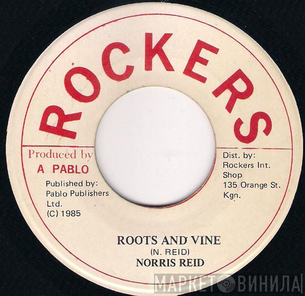 Norris Reid, Rockers All Stars - Roots And Vine / Roots And Vine (Version)