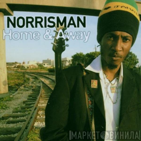 Norrisman - Home & Away