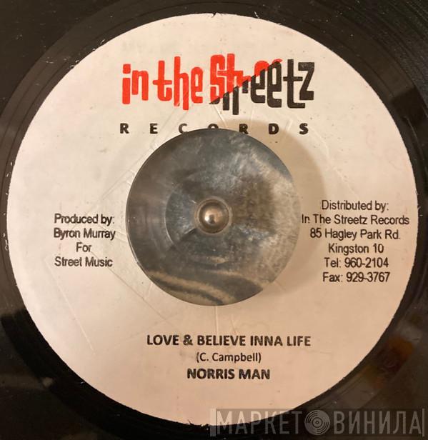 Norrisman - Love & Believe Inna Life
