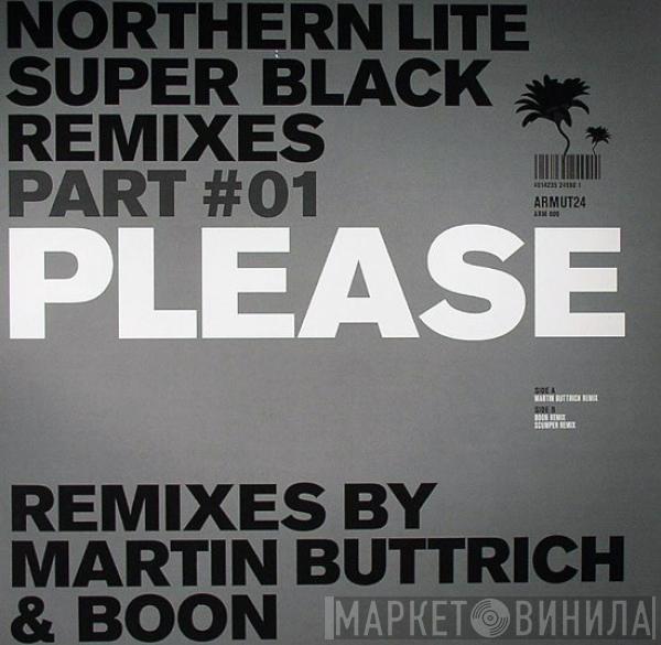 Northern Lite - Please (Super Black Remixes Part #01)
