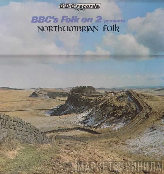  - Northumbrian Folk