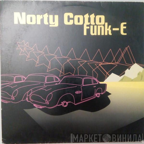 Norty Cotto - Funk-E