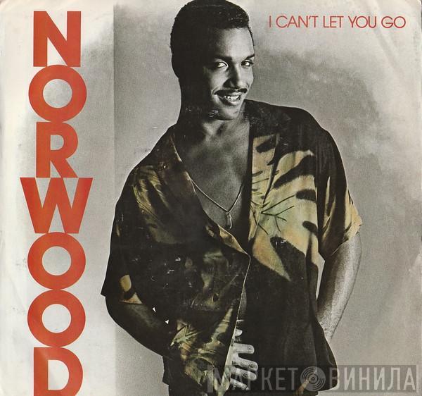  Norwood  - I Can't Let You Go