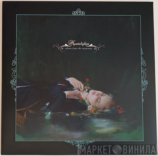 Nostalghia  - Echoes From The Moonriver