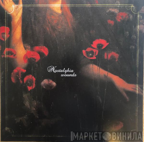 Nostalghia  - Wounds