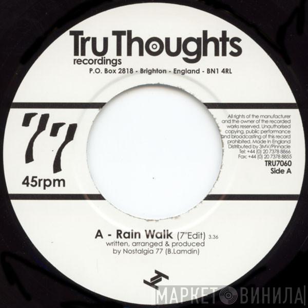 Nostalgia 77 - Rain Walk / Thing