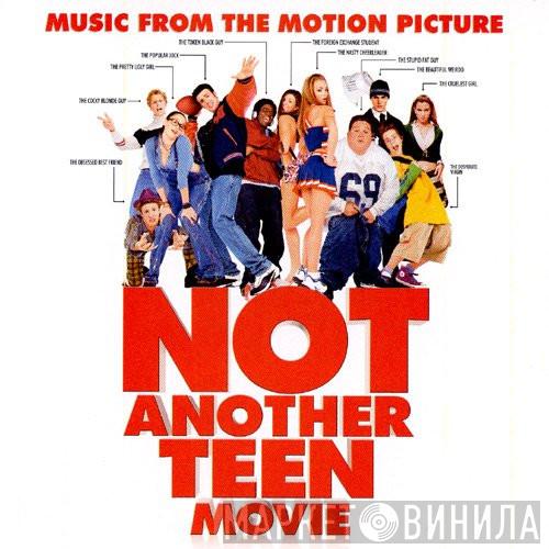  - Not Another Teen Movie - Music From The Motion Picture