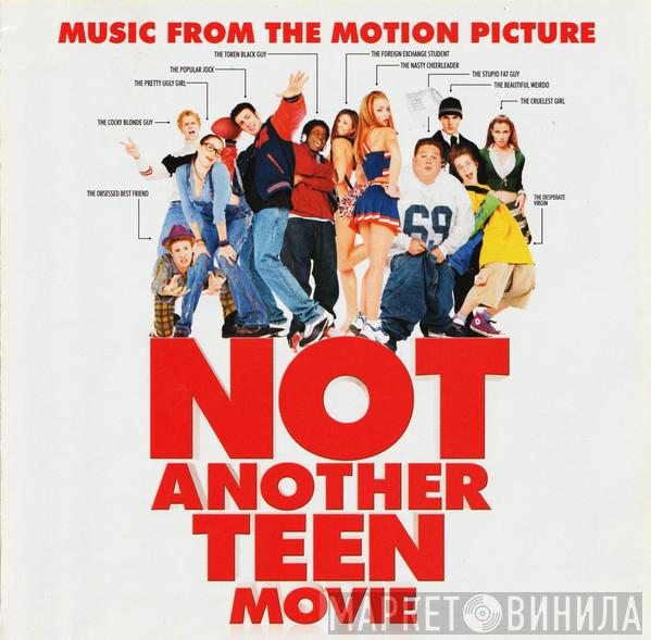  - Not Another Teen Movie - Music From The Motion Picture