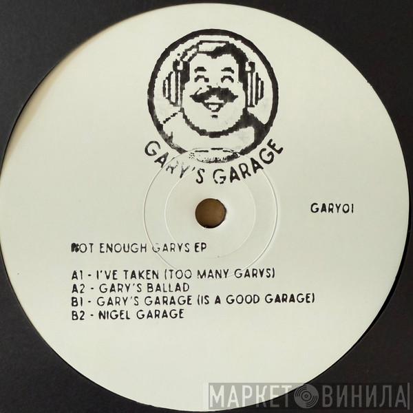  - Not Enough Gary’s EP