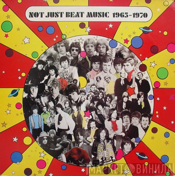  - Not Just Beat Music 1965-1970