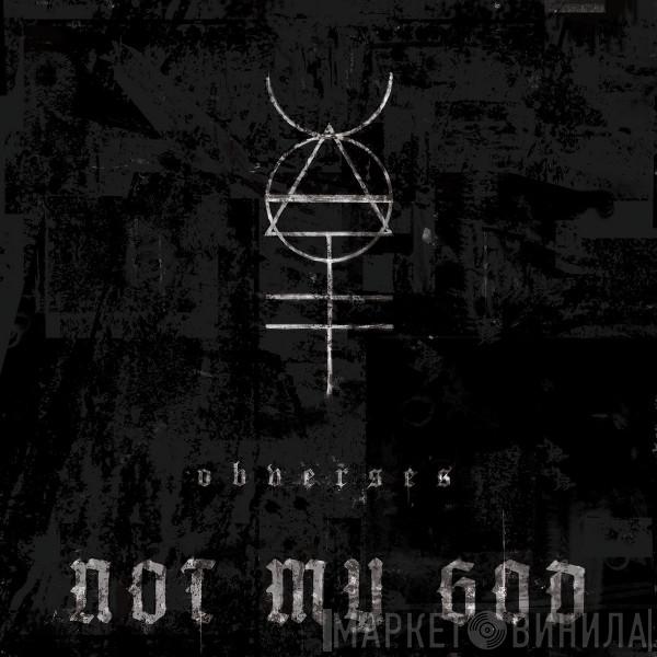 Not My God - Obverses