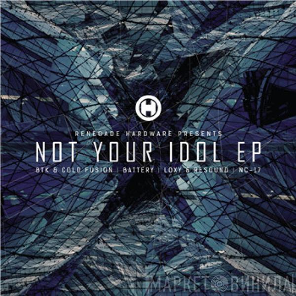  - Not Your Idol EP