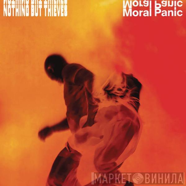 Nothing But Thieves - Moral Panic