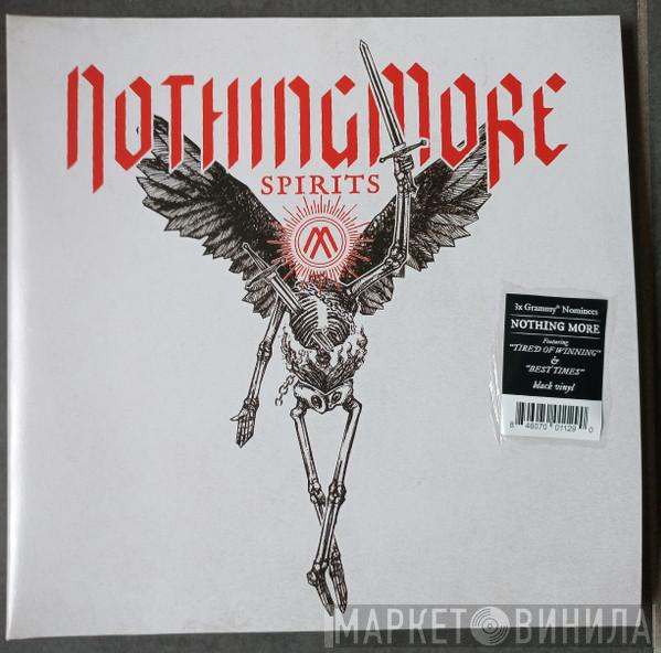 Nothing More  - Spirits
