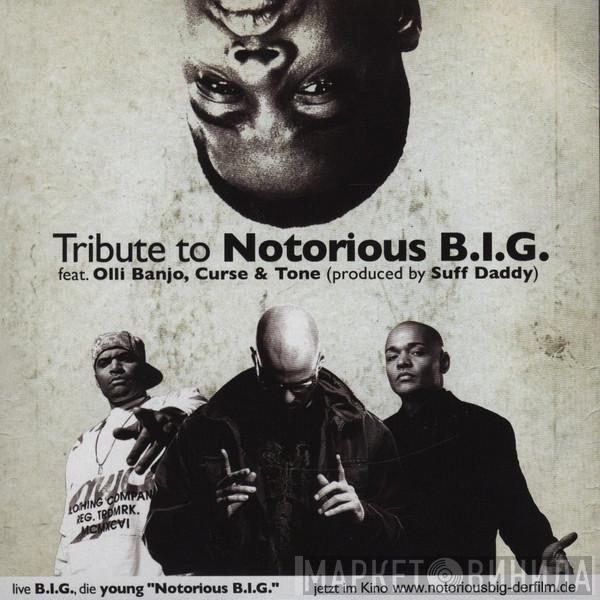 Notorious B.I.G., Olli Banjo, Curse , Tone  - Tribute To Notorious B.I.G.