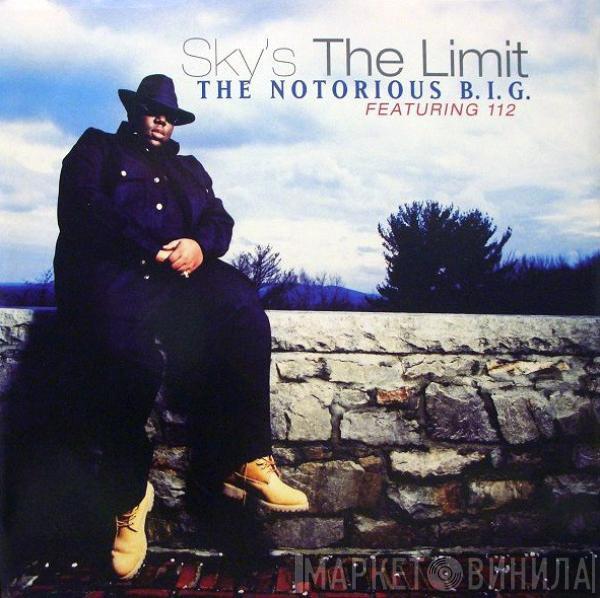 Notorious B.I.G. - Sky's The Limit / Going Back To Cali / Kick In The Door