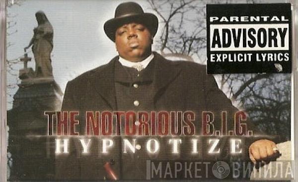  Notorious B.I.G.  - Hypnotize