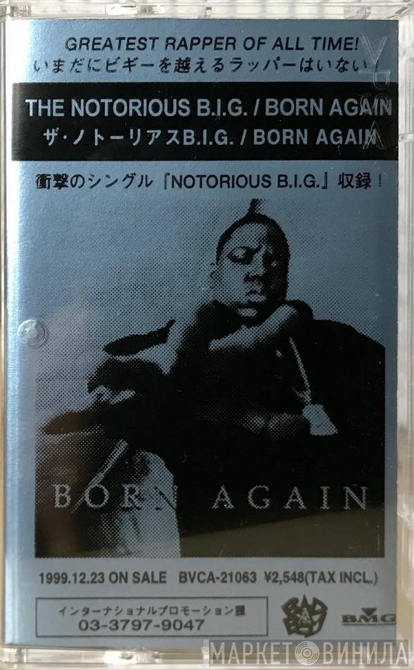  Notorious B.I.G.  - Born Again