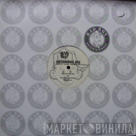 Notorious B.I.G. - Nasty Girl Remixes