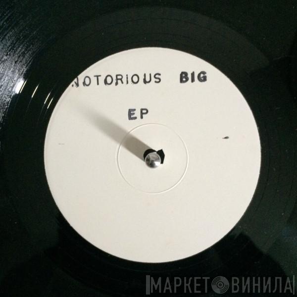  - Notorious B.I.G. EP
