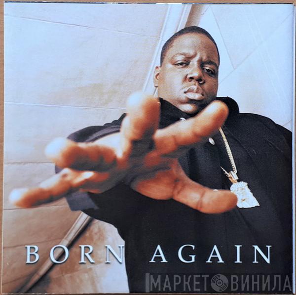 Notorious B.I.G. - Born Again
