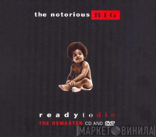  Notorious B.I.G.  - Ready To Die The Remaster CD And DVD (Edited)