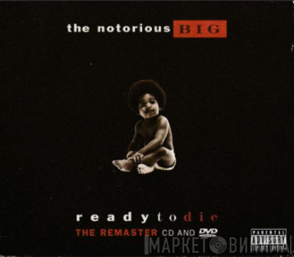  Notorious B.I.G.  - Ready To Die (The Remaster CD And DVD)