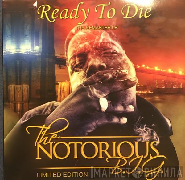  Notorious B.I.G.  - Ready To Die (The Remaster LP)