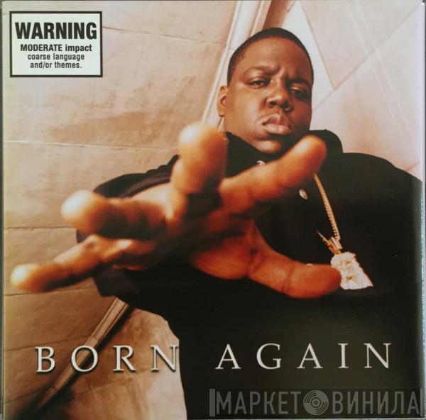  Notorious B.I.G.  - Born Again