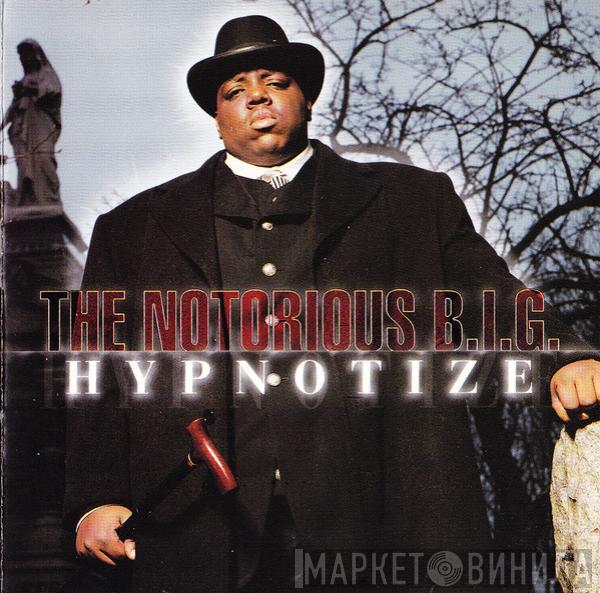 Notorious B.I.G. - Hypnotize