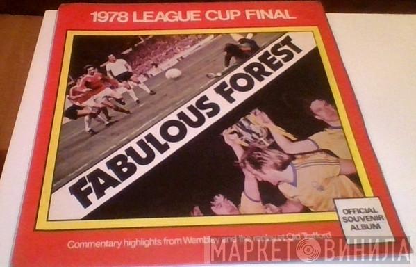 Nottingham Forest - 1978 League Cup Final