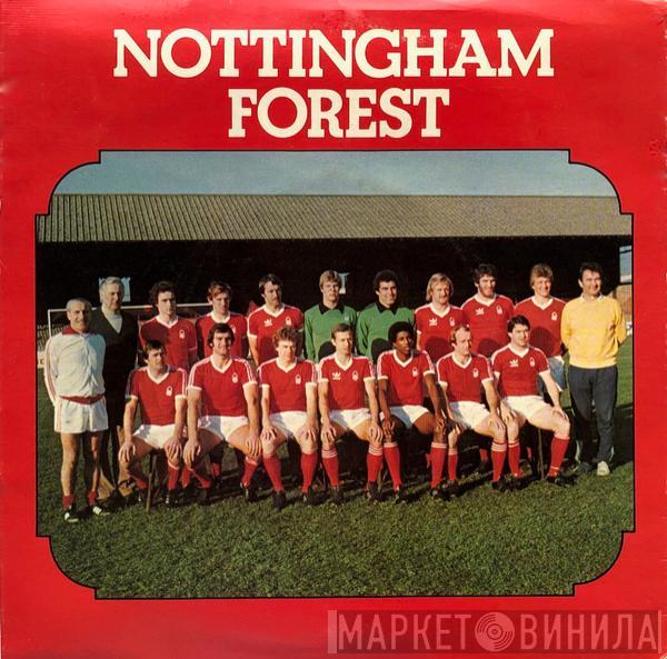 Nottingham Forest - We Got The Whole World In Our Hands