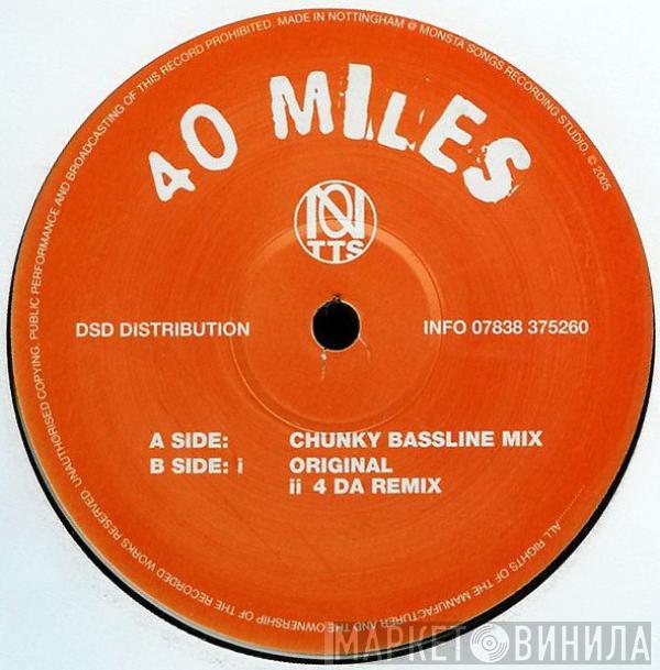 Notts - 40 Miles (UK Garage Mixes)