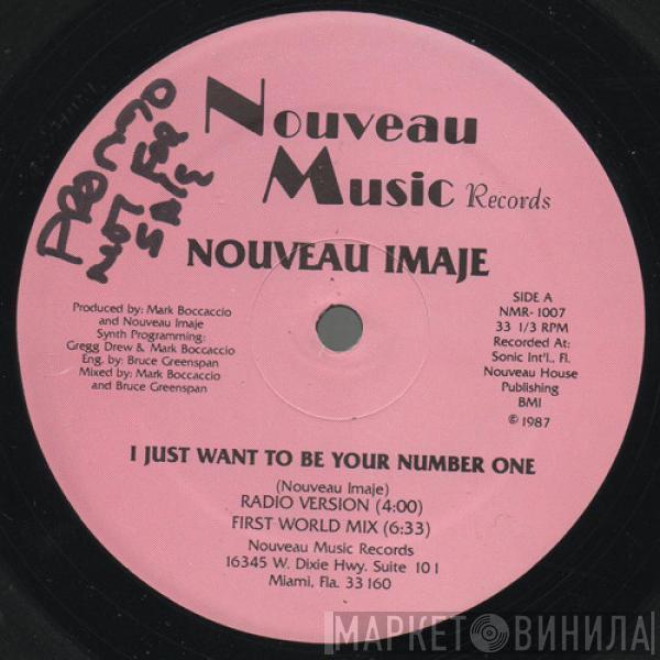 Nouveau Imaje - I Just Want To Be Your Number One