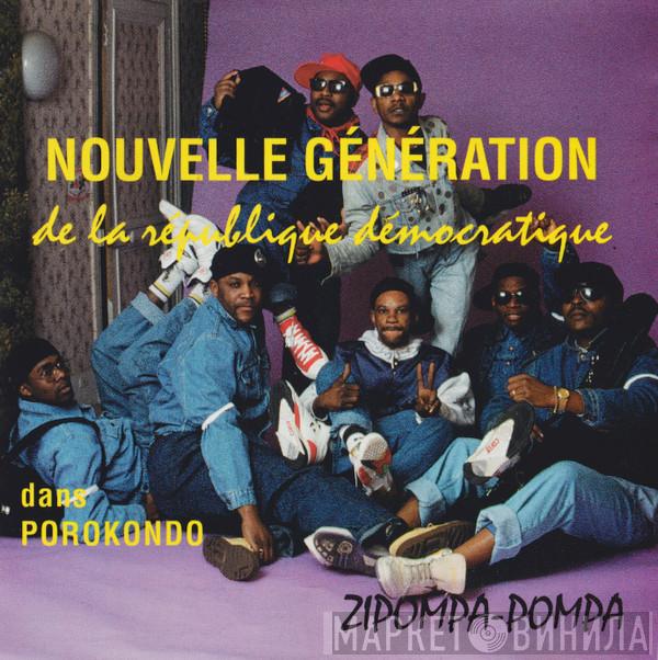 Nouvelle Generation De La Republique Democratique Du Congo - Dans Porokondo Zipompa-Pompa