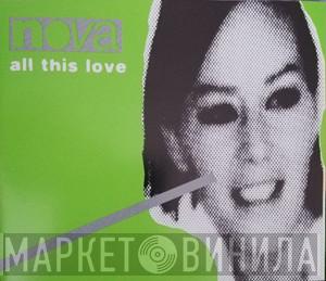 Nova  - All This Love